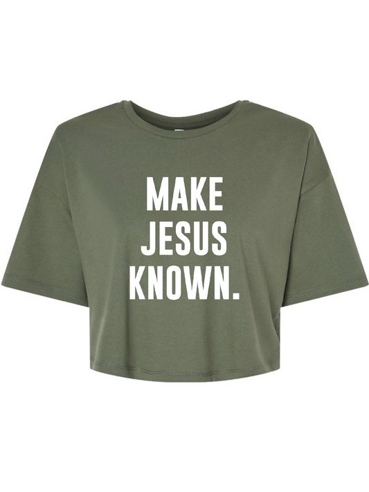 Make Jesus Known Crop Top