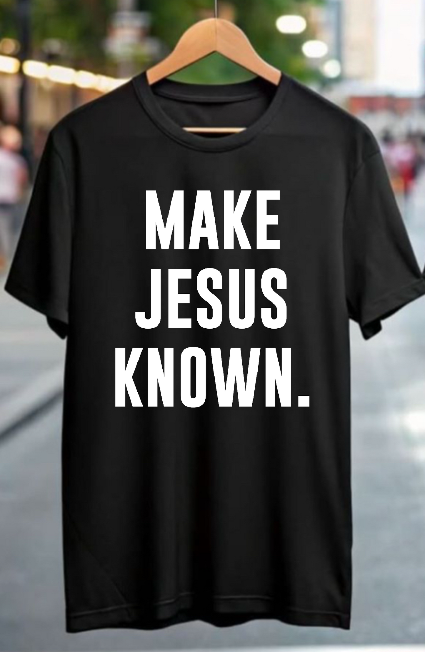 Make Jesus Known T-Shirt