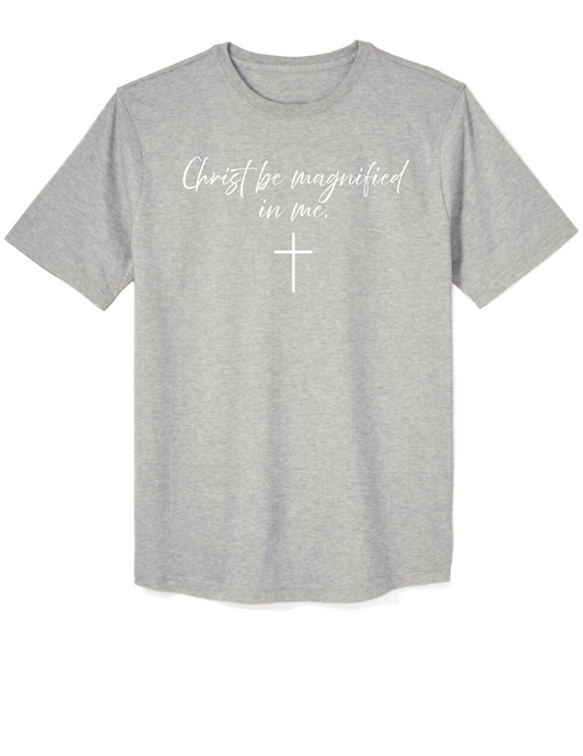 Christ be magnified T-Shirt