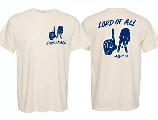 Lord of All T-Shirt