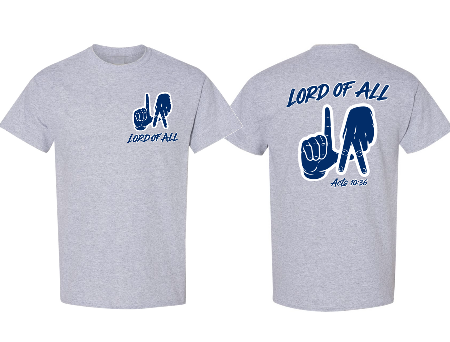 Lord of All T-Shirt